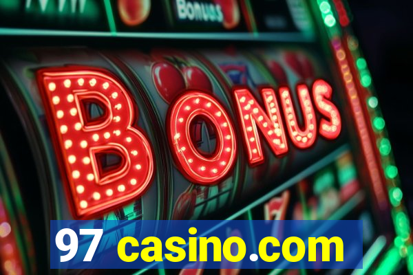 97 casino.com