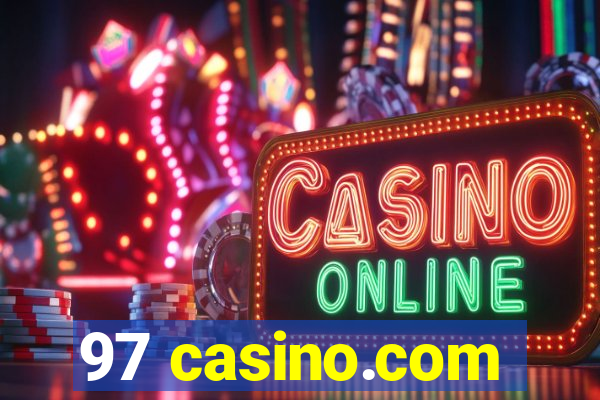 97 casino.com