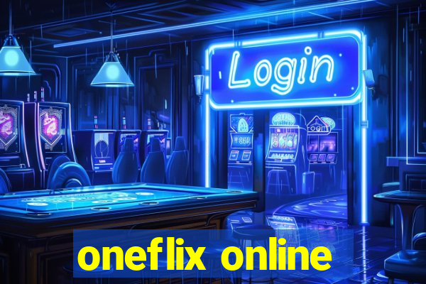 oneflix online