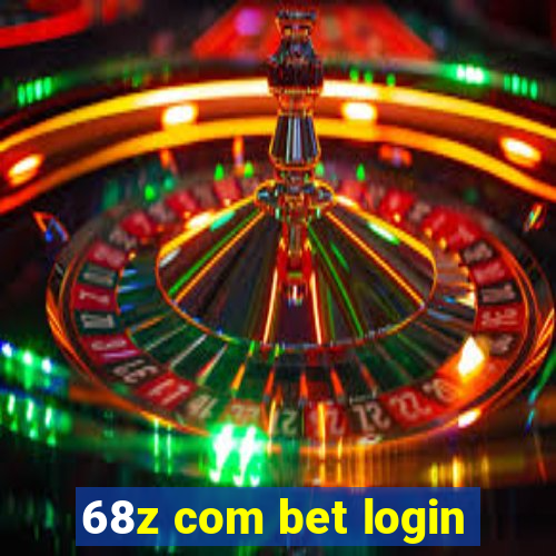 68z com bet login