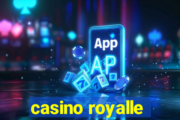 casino royalle