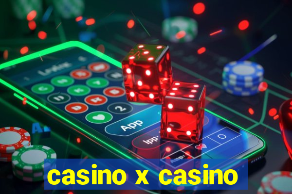 casino x casino