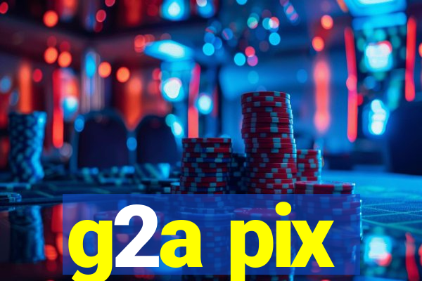 g2a pix