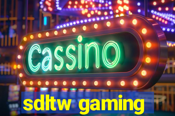 sdltw gaming