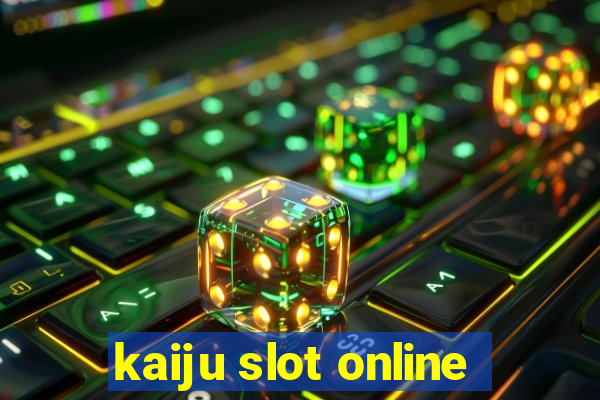 kaiju slot online