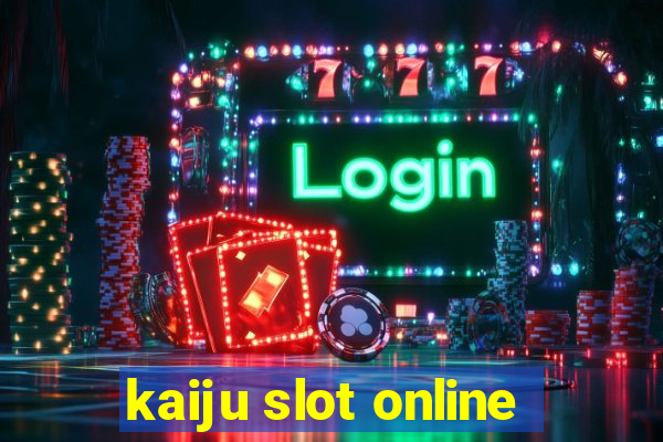 kaiju slot online