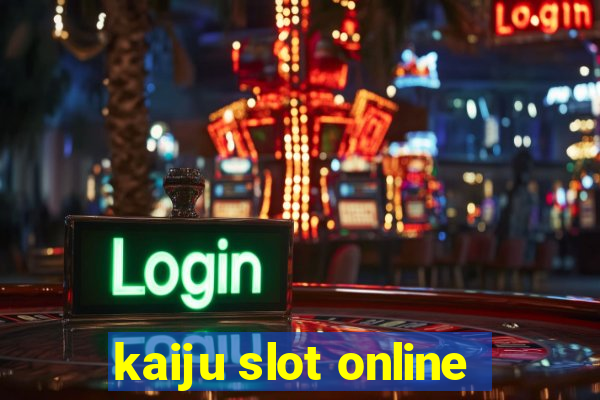 kaiju slot online