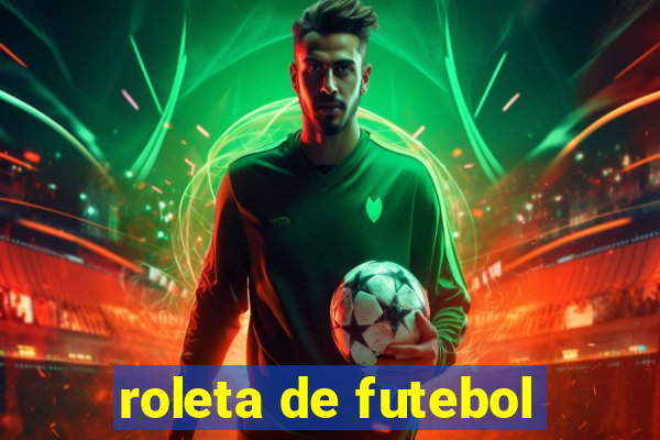 roleta de futebol