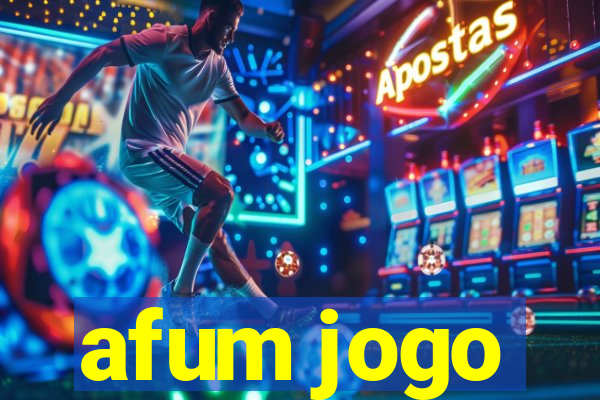 afum jogo