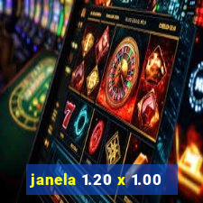 janela 1.20 x 1.00