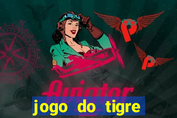 jogo do tigre falso dinheiro infinito