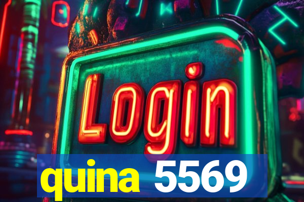 quina 5569