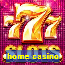 home casino