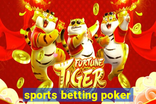 sports betting poker