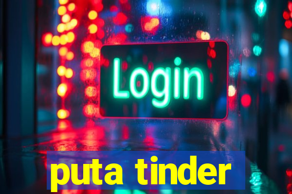 puta tinder