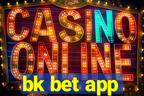 bk bet app