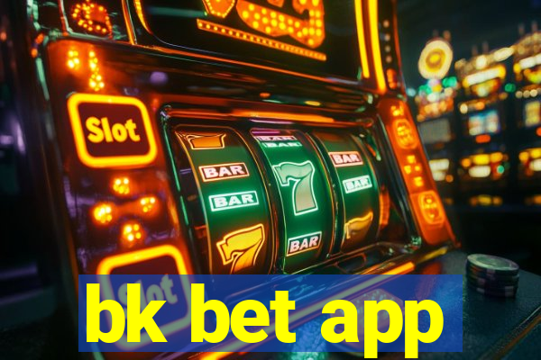 bk bet app