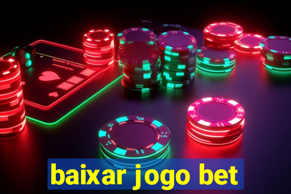 baixar jogo bet