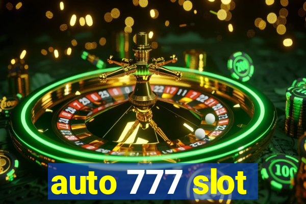 auto 777 slot