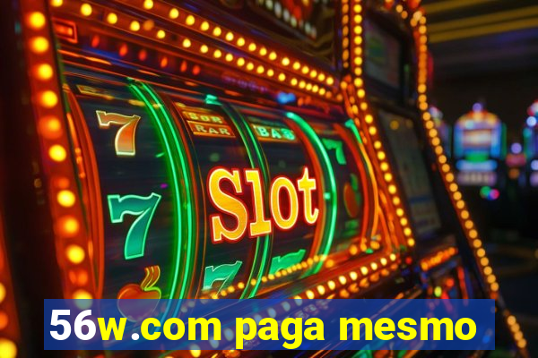 56w.com paga mesmo