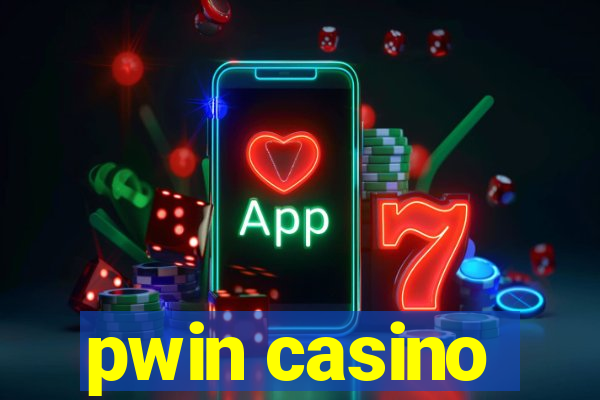 pwin casino