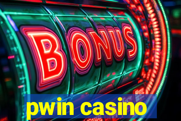 pwin casino