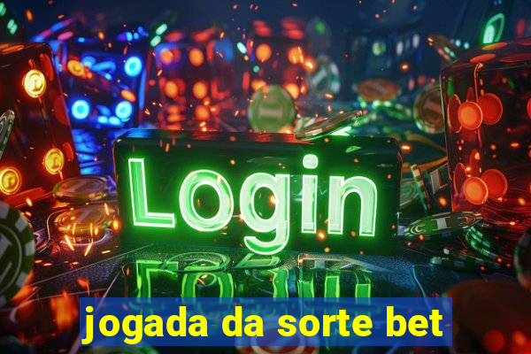 jogada da sorte bet