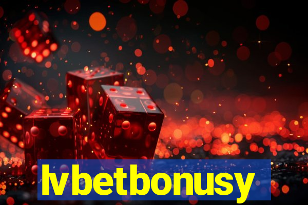 lvbetbonusy