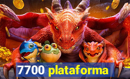 7700 plataforma