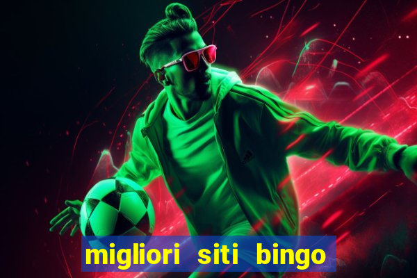 migliori siti bingo con soldi veri