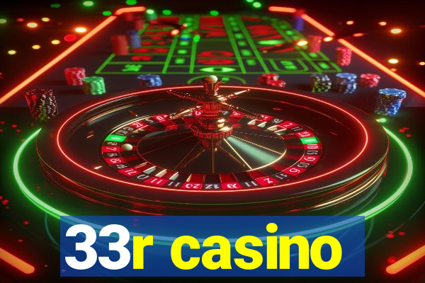 33r casino