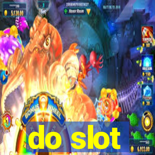 do slot