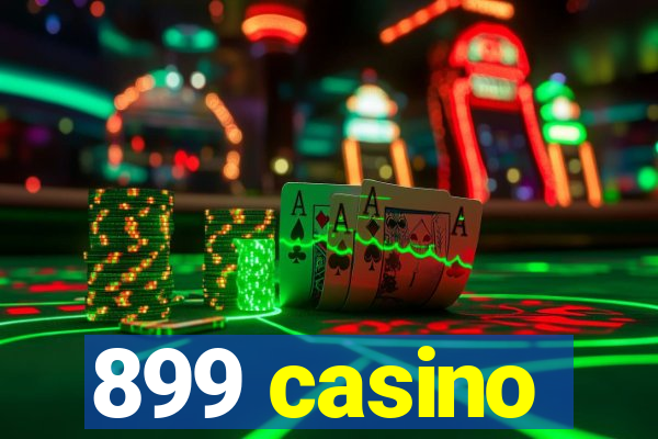 899 casino