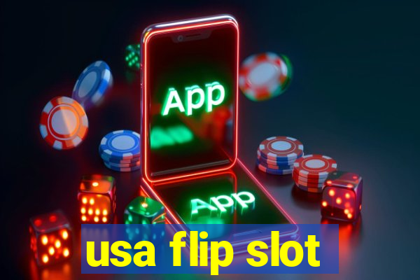 usa flip slot