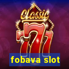 fobava slot