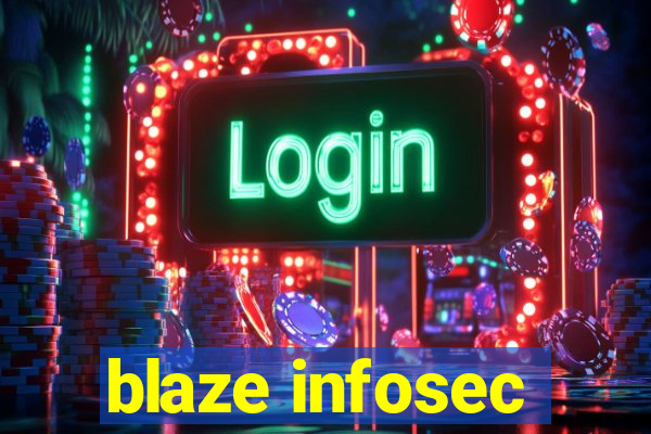 blaze infosec