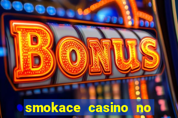 smokace casino no deposit bonus codes