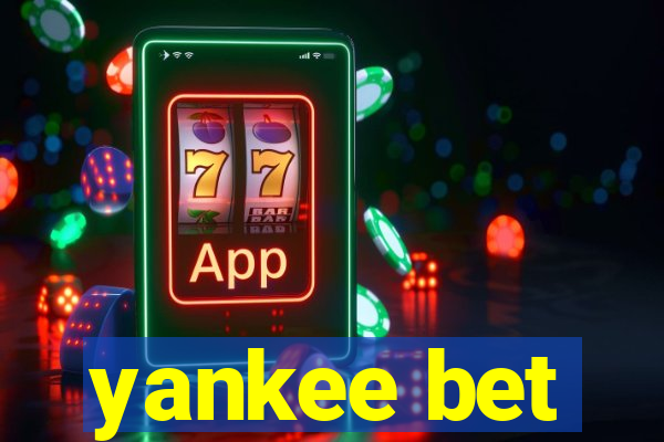 yankee bet