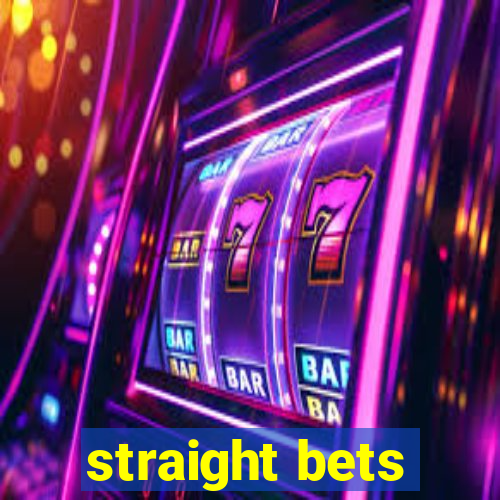 straight bets