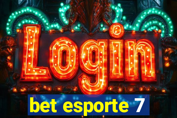 bet esporte 7