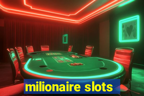 milionaire slots