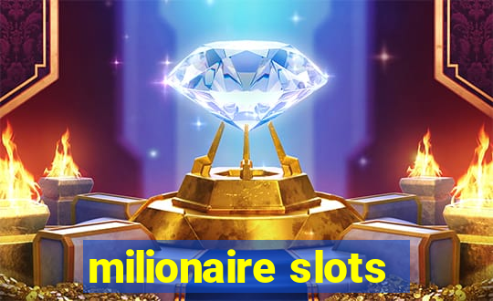 milionaire slots