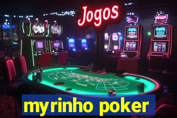 myrinho poker