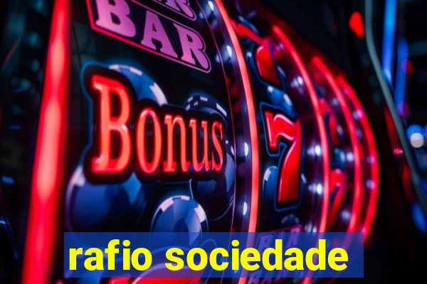 rafio sociedade