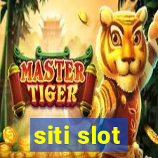 siti slot