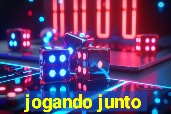 jogando junto