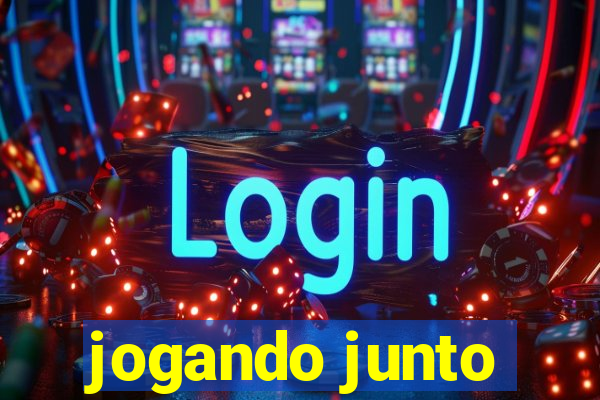 jogando junto