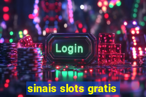 sinais slots gratis