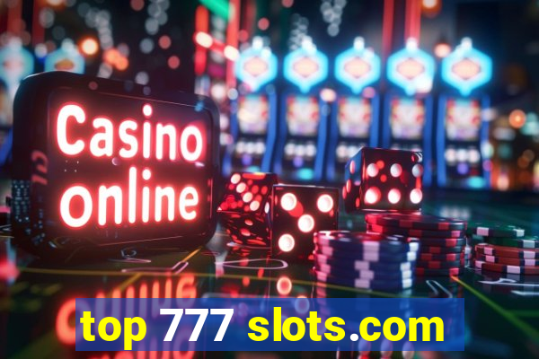 top 777 slots.com