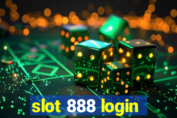 slot 888 login